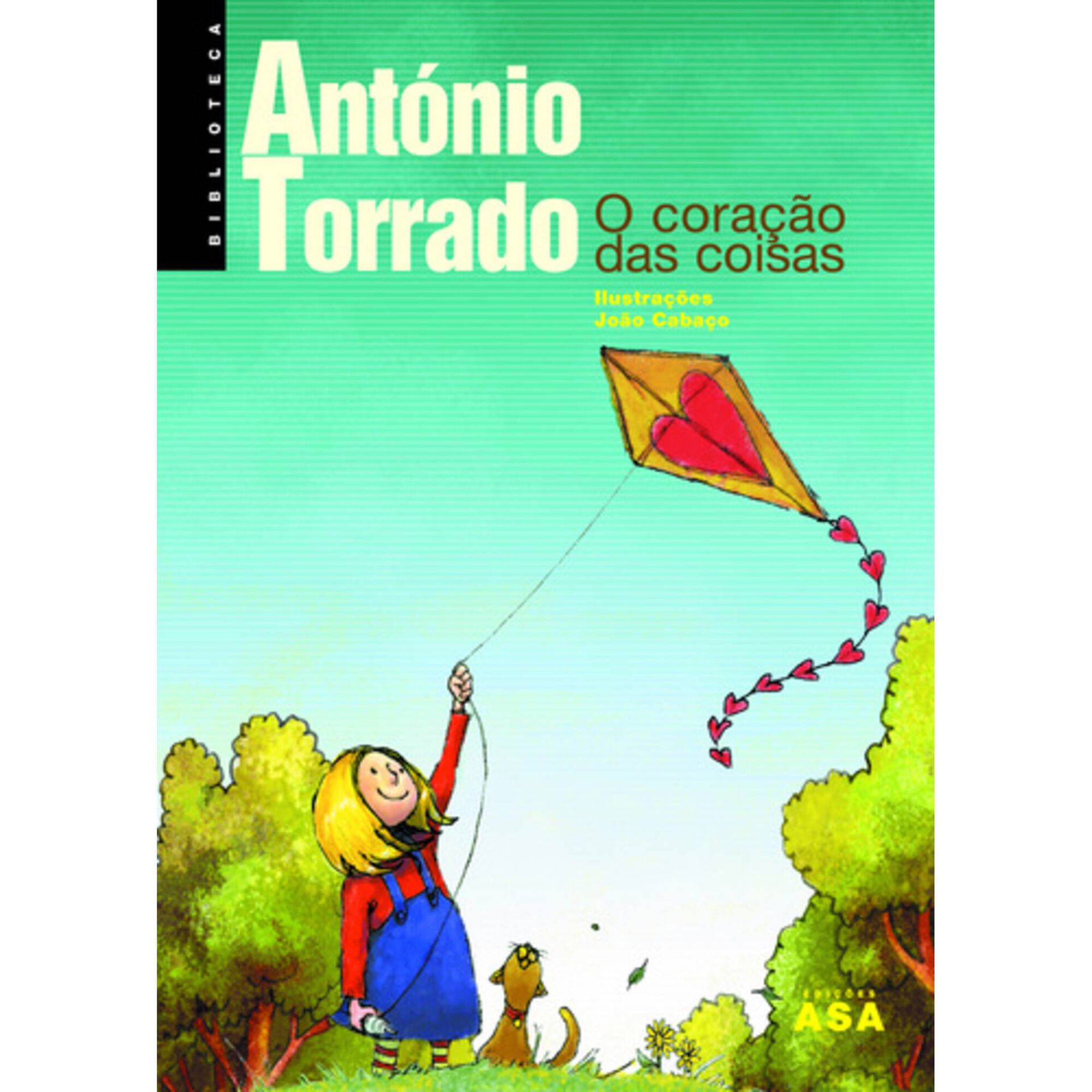O Cora&ccedil;&atilde;o Das Coisas de Ant&oacute;nio Torrado