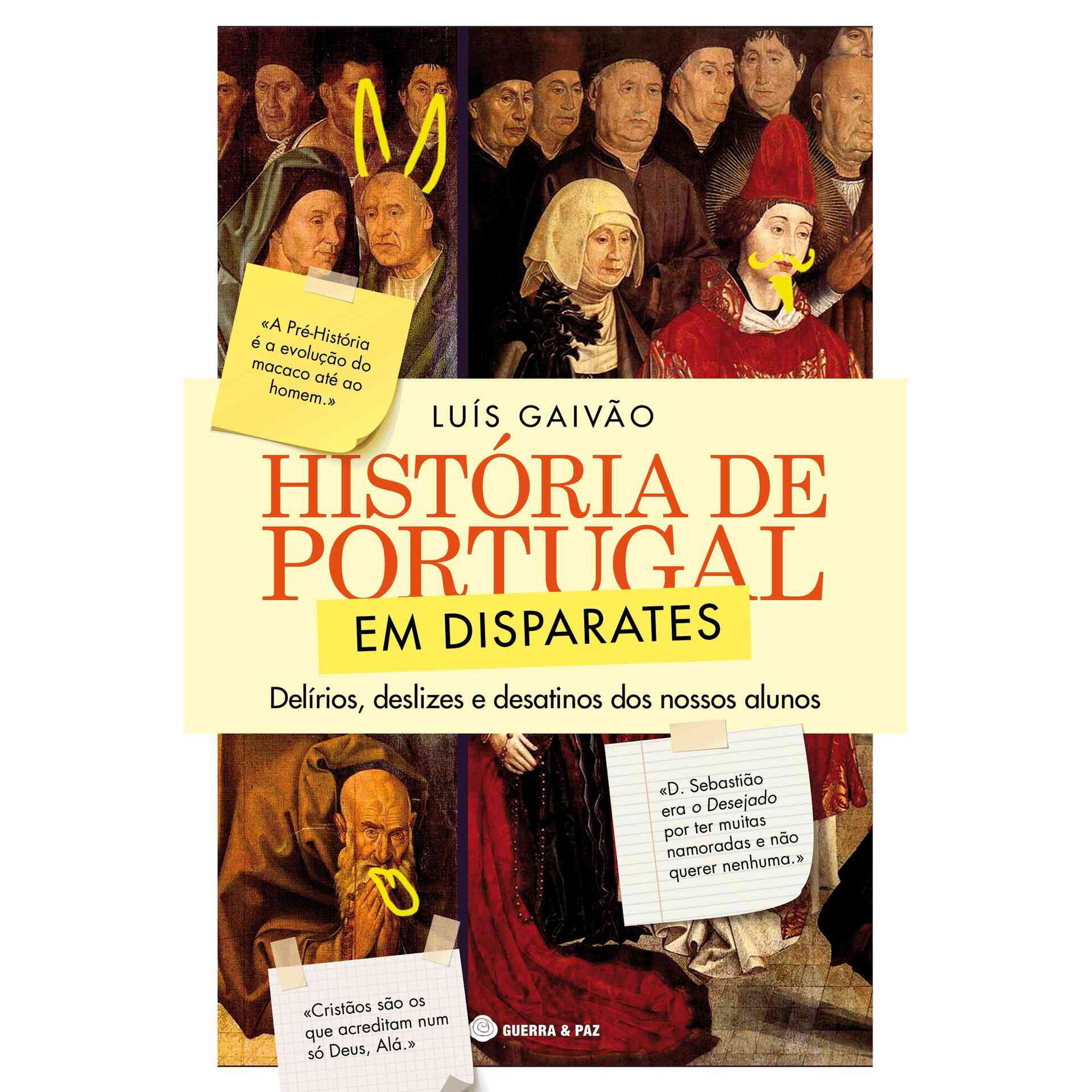 Hist&oacute;ria de Portugal em Disparates de Lu&iacute;s Gaiv&atilde;o