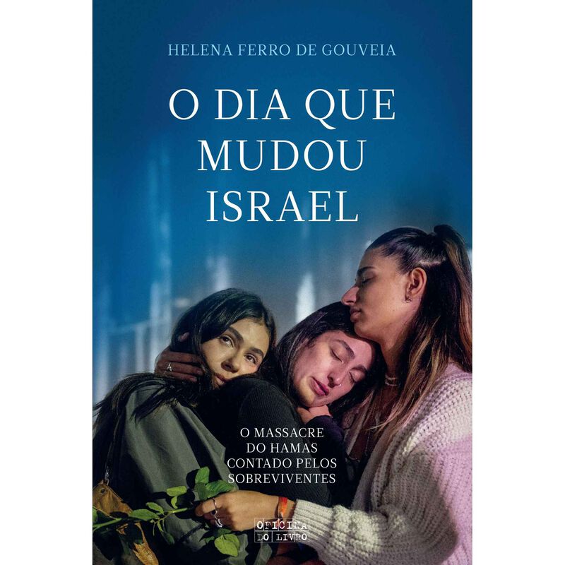 O Dia que Mudou Israel de Helena Ferro de Gouveia