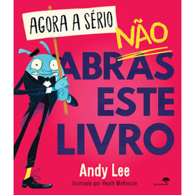 Agora a S&eacute;rio, N&atilde;o Abras Este Livro de Andy Lee