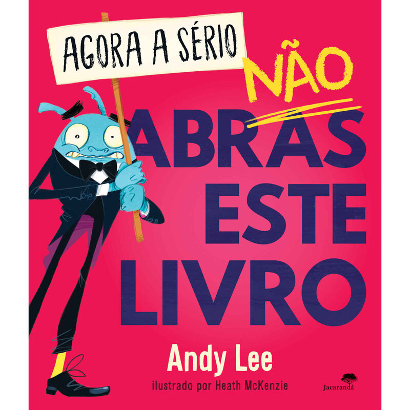 Agora a Sério, Não Abras Este Livro de Andy Lee