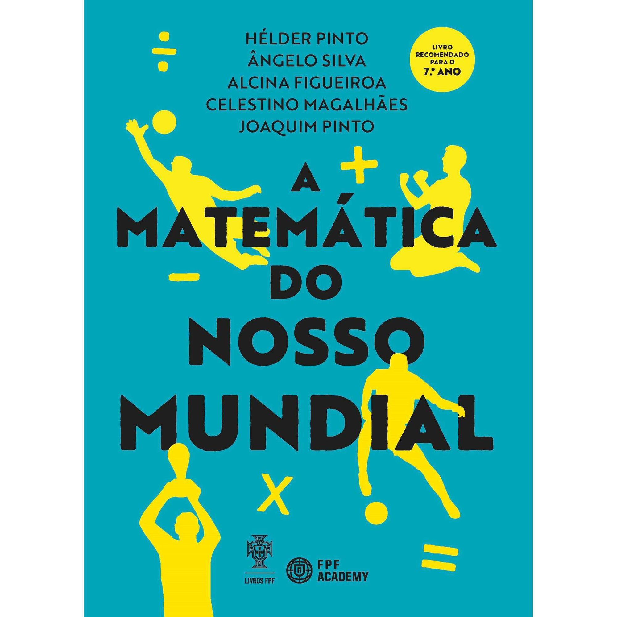 A Matem&aacute;tica do Nosso Mundial