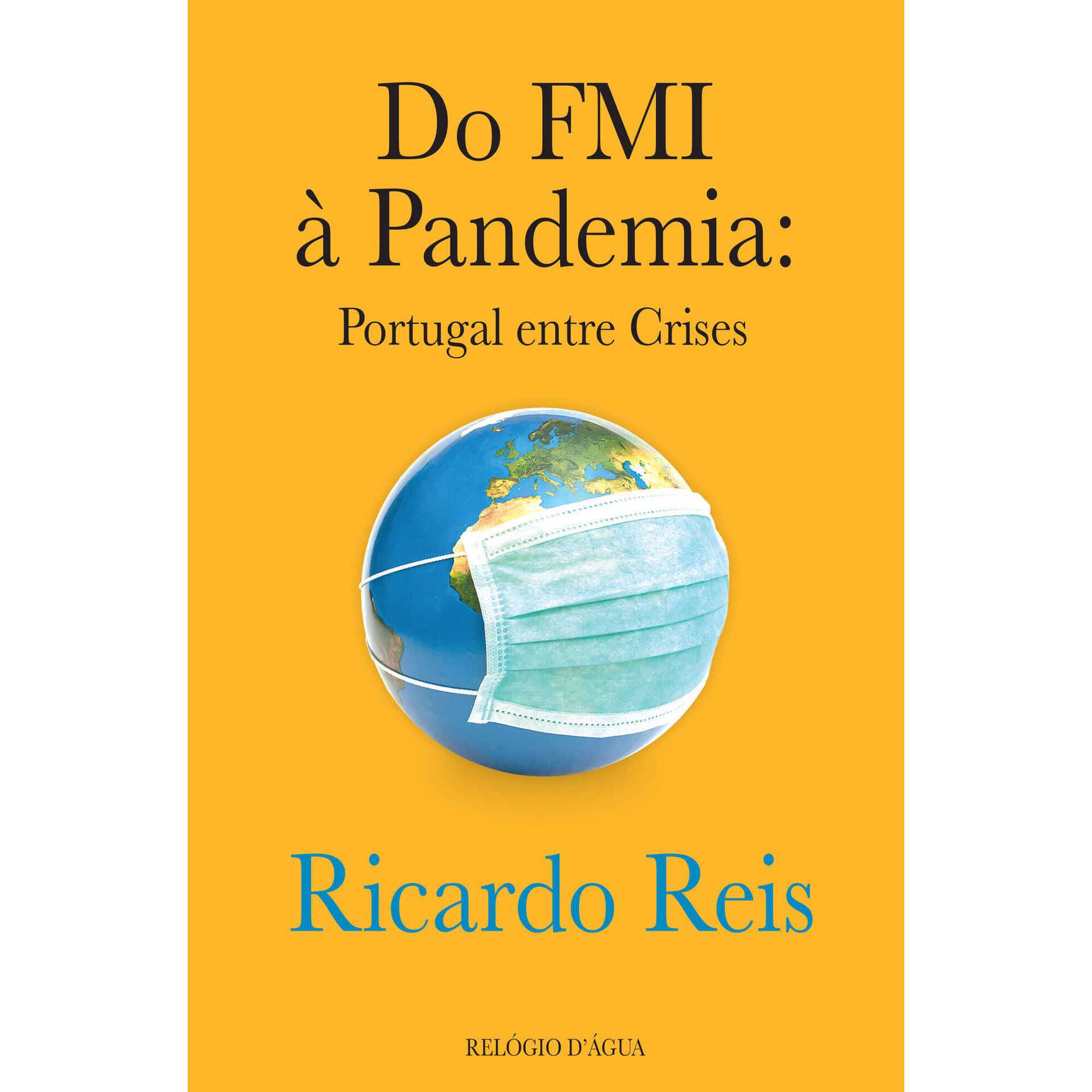 Do FMI &agrave; Pandemia de Ricardo Reis