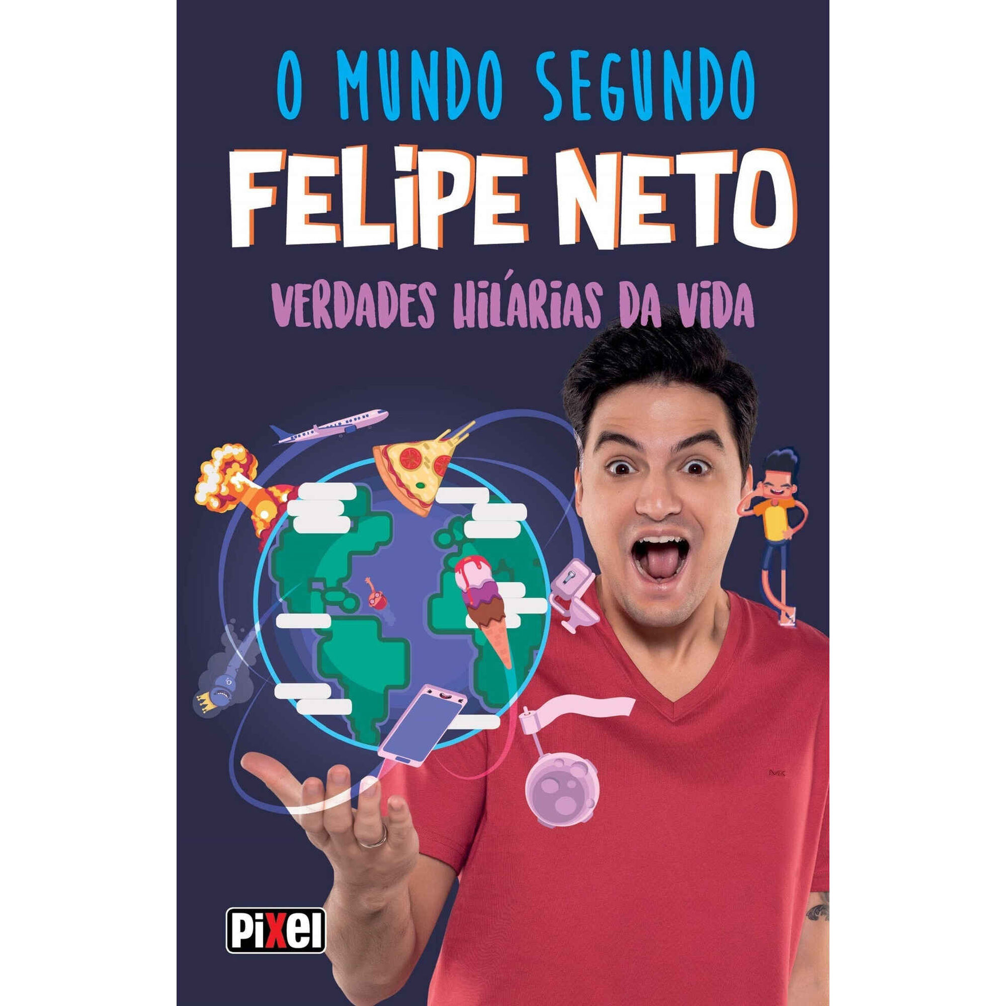 O Mundo Segundo Felipe Neto O Mundo Segundo Felipe Neto