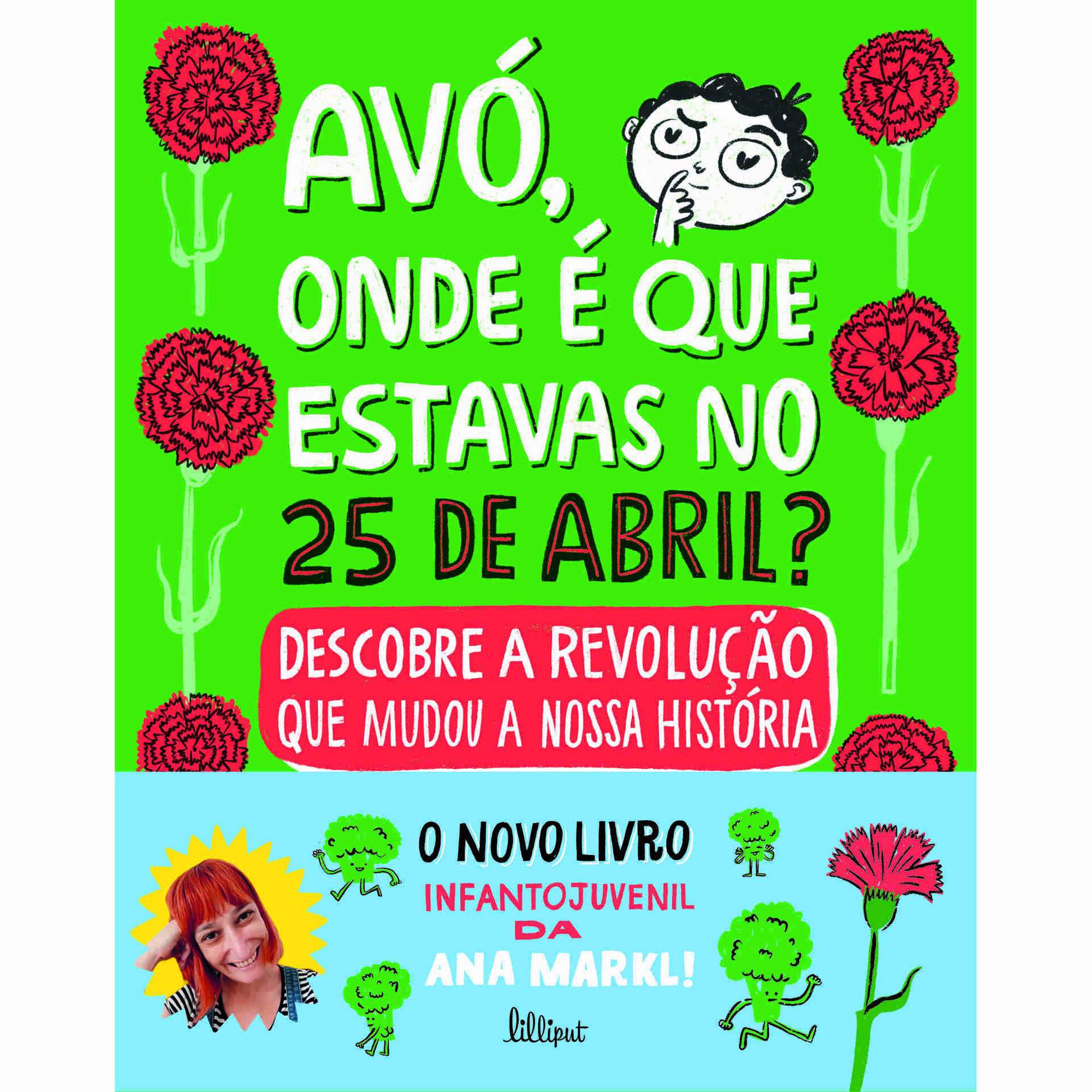 Avó, Onde É Que Estavas no 25 de Abril?