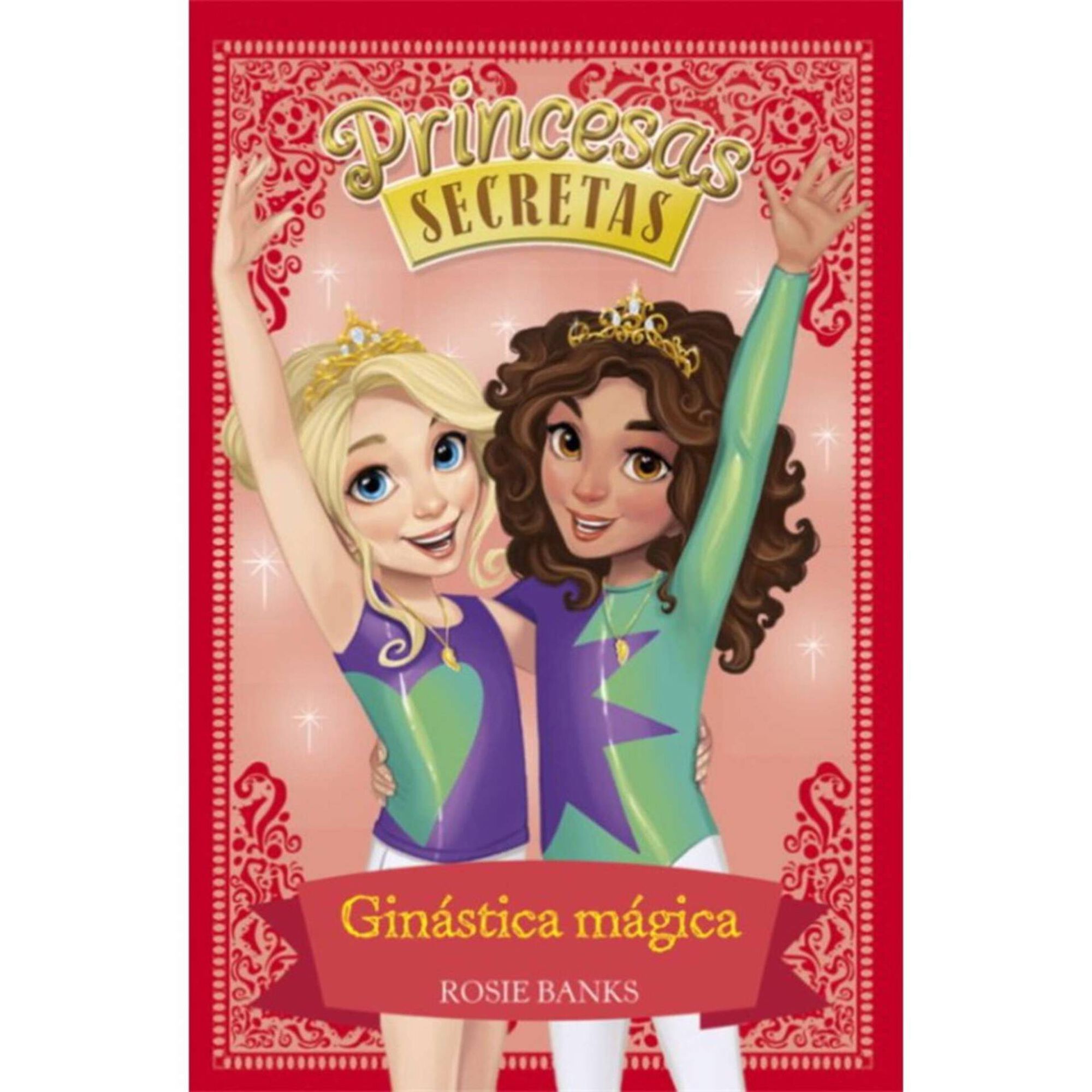 Princesas Secretas - Ginástica Mágica Princesas Secretas - Ginástica Mágica