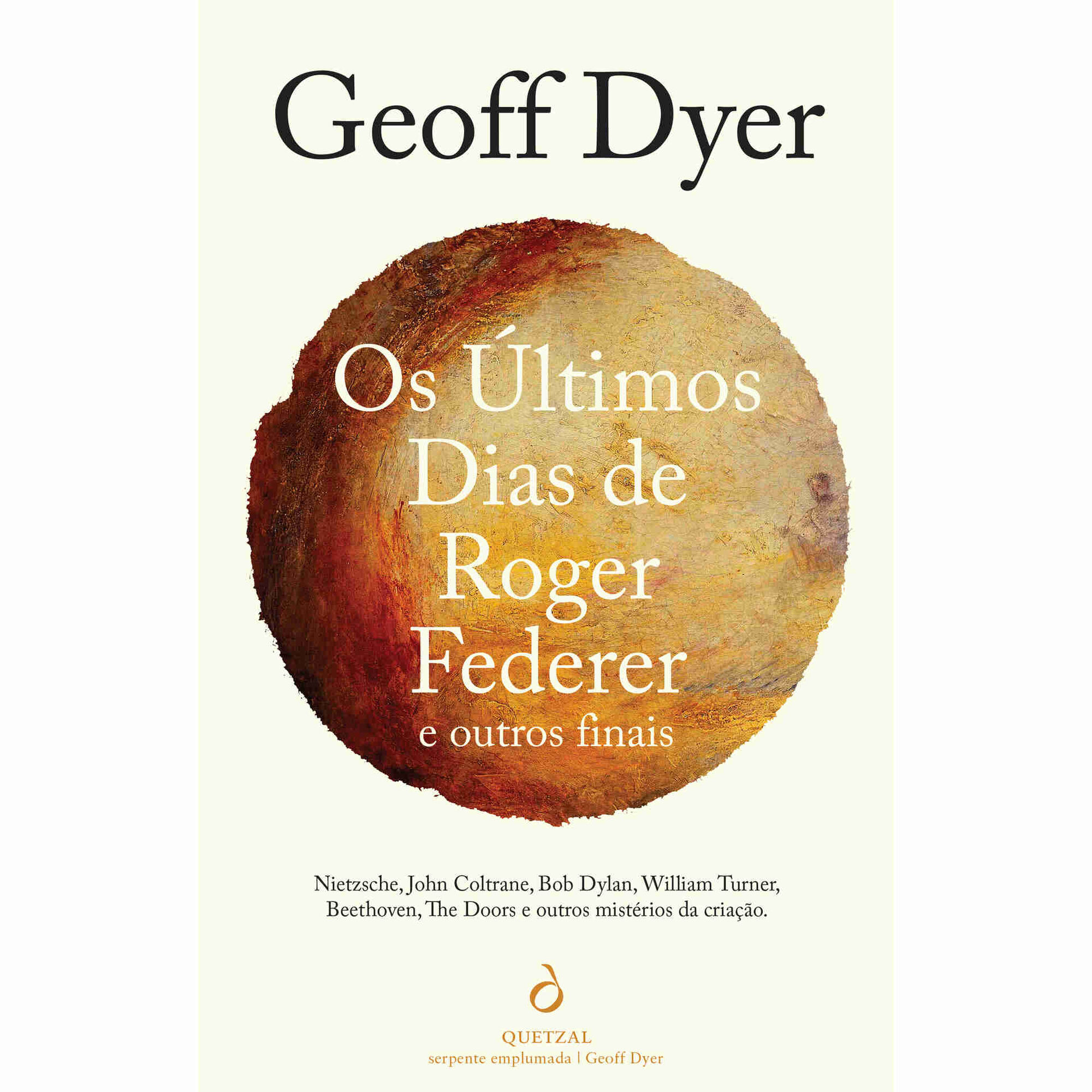 Os &Uacute;ltimos Dias de Roger Federer e Outros Finais de Geoff Dyer