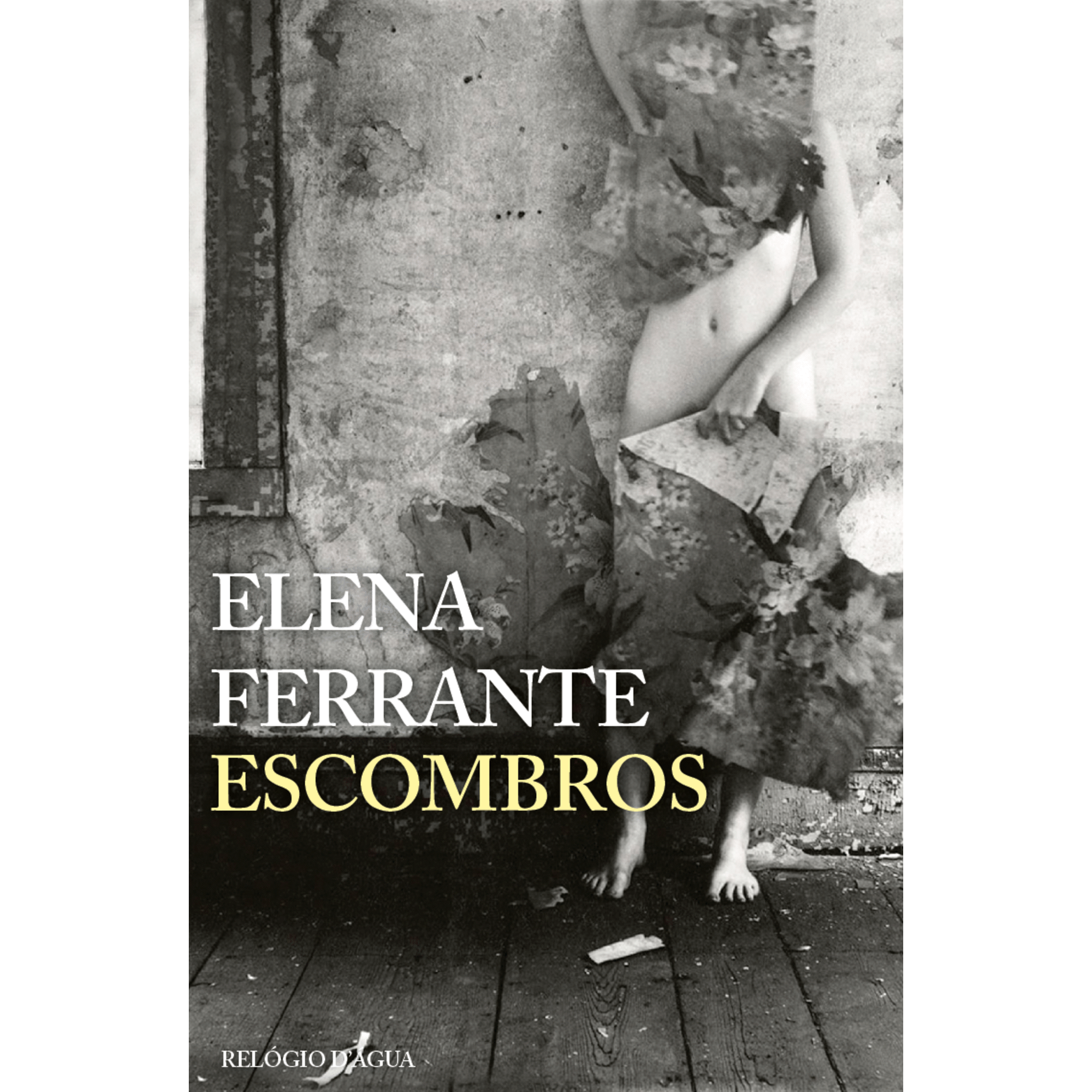 Escombros de Elena Ferrante