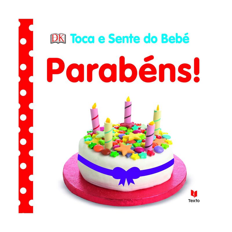 Toca e Sente do Bebé - Parabéns! de Dorling Kindersley