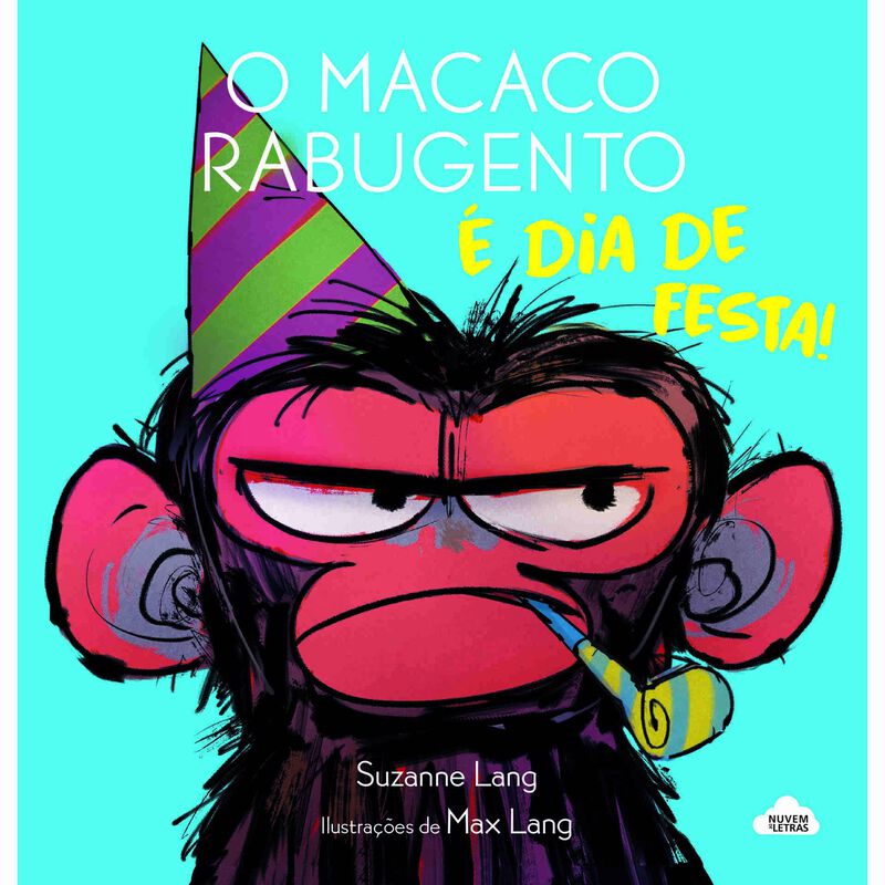 O Macaco Rabugento - É Dia de Festa! de Suzanne Lang
