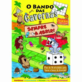 O Bando das Cavernas - Sempre a Abrir! de Nuno Caravela