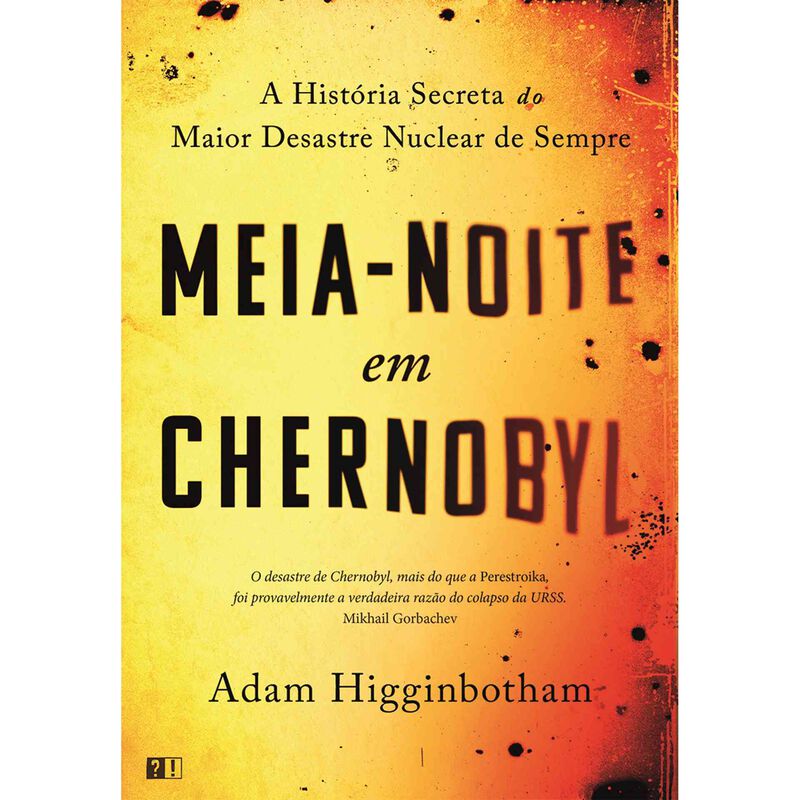 Meia-Noite em Chernobyl de Adam Higginbotham
