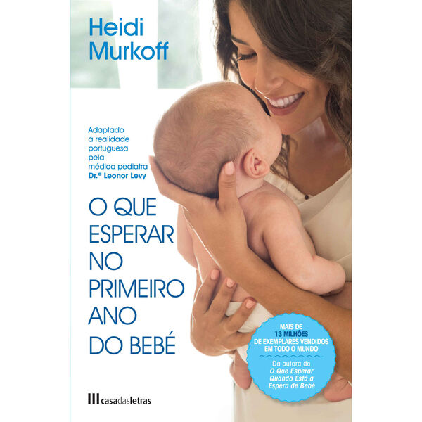 O Que Esperar no Primeiro Ano do Bebé de Heidi Murkoff