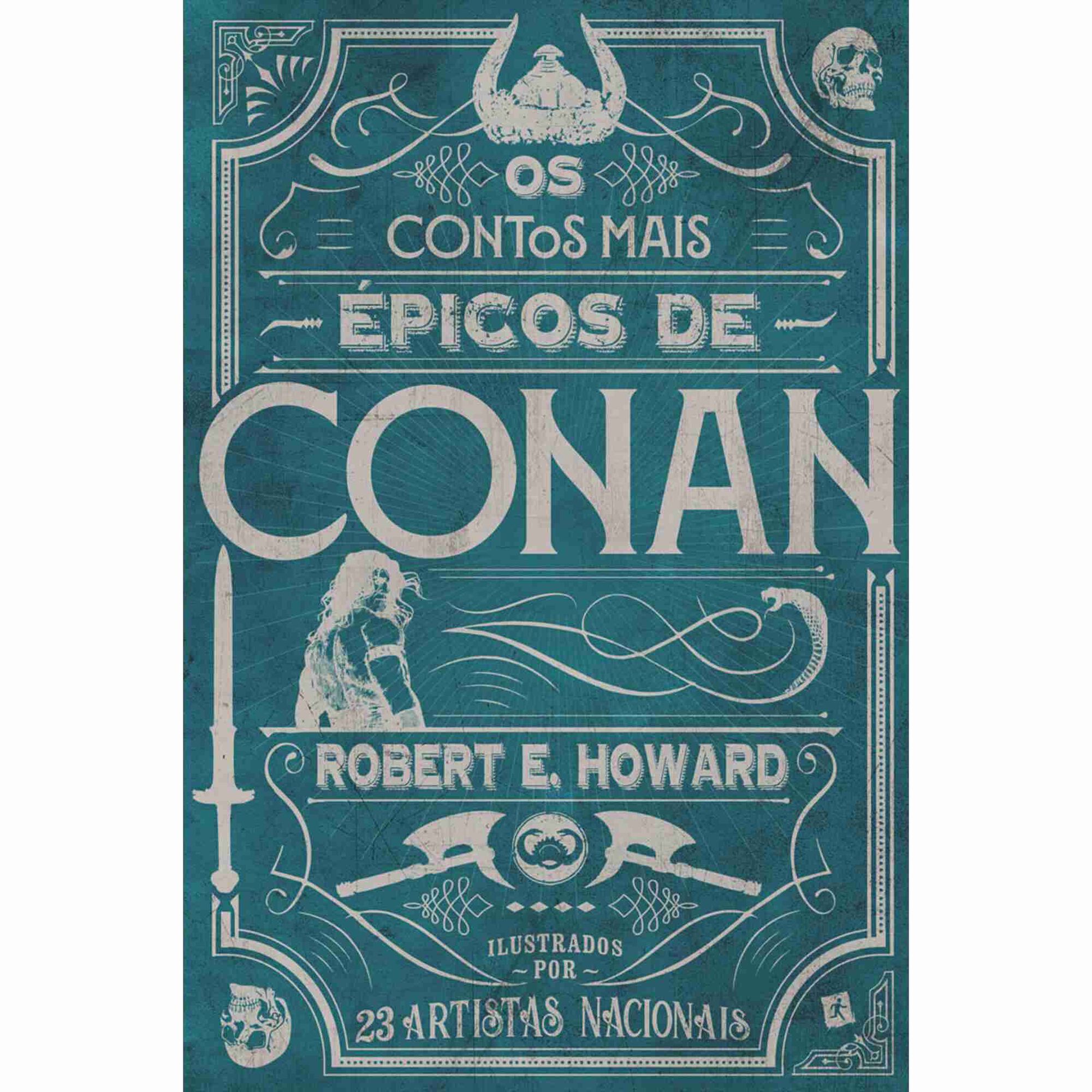 Os Contos mais &Eacute;picos de Conan de Robert E. Howard
