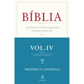 B&iacute;blia - Antigo Testamento: Os Livros Sapienciais (Volume IV, Tomo I) de Frederico Louren&ccedil;o