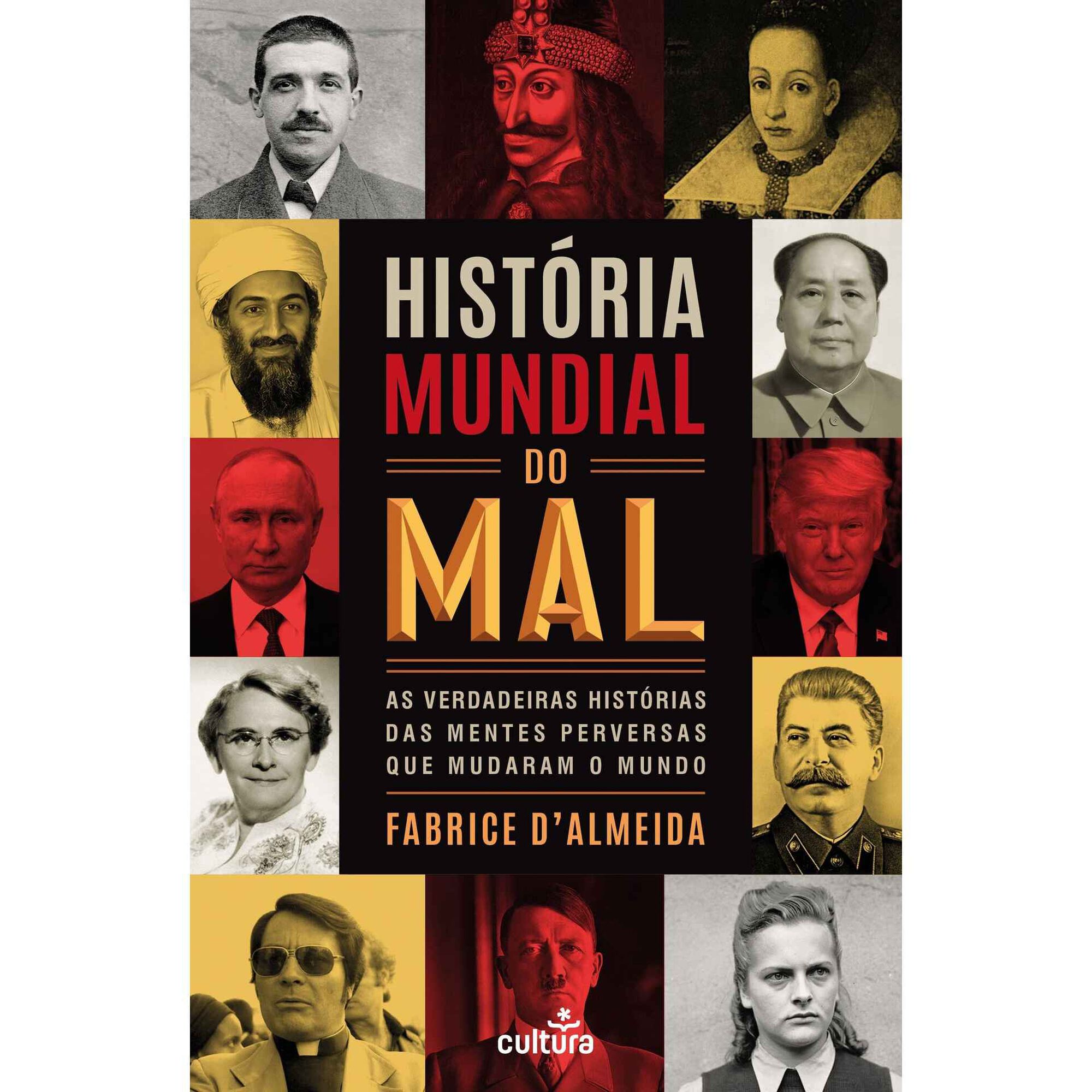 Hist&oacute;ria Mundial do Mal de Fabrice D'Almeida