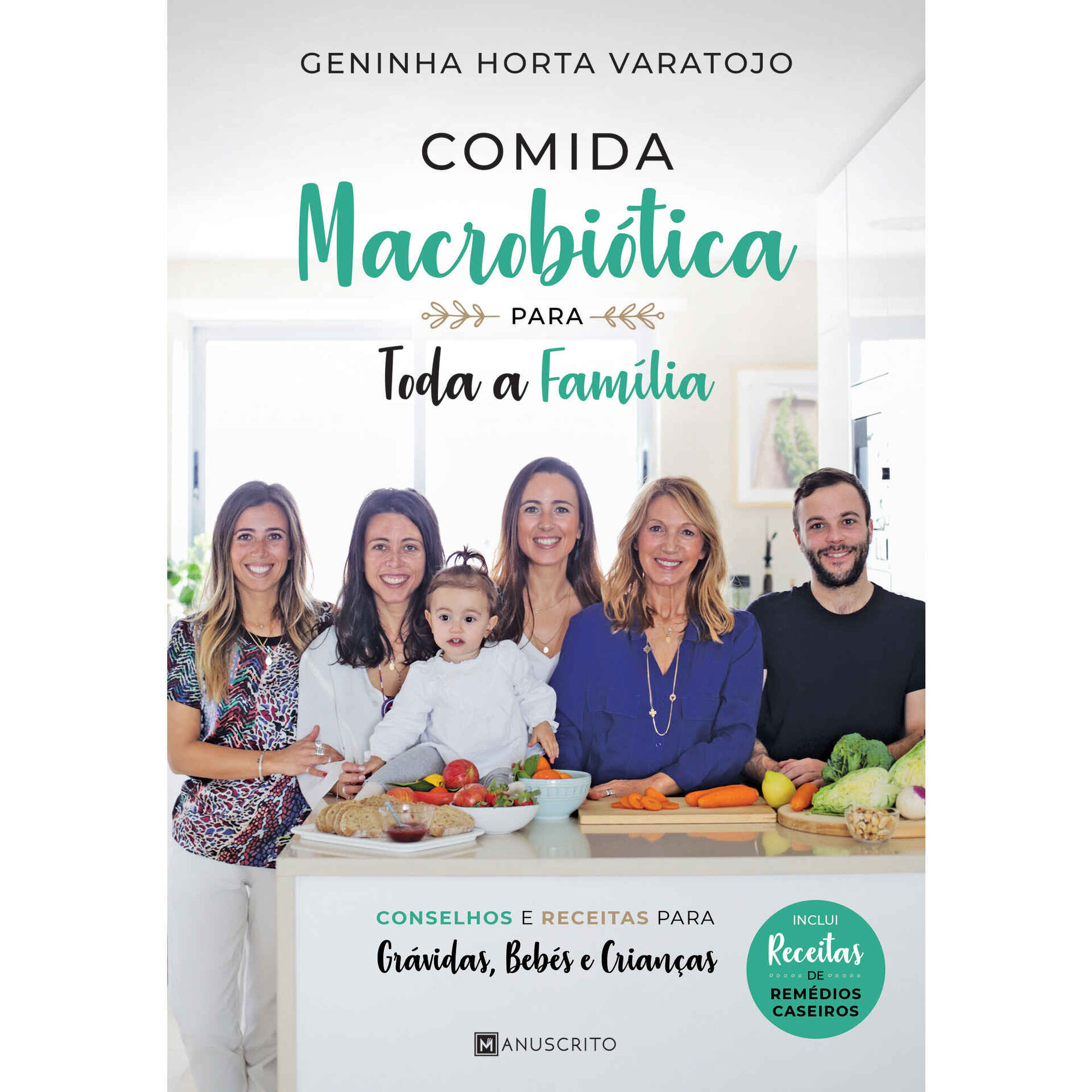 Comida Macrobiótica para Toda a Família Comida Macrobiótica para Toda a Família