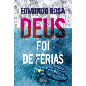 Deus Foi de F&eacute;rias de Edmundo Rosa