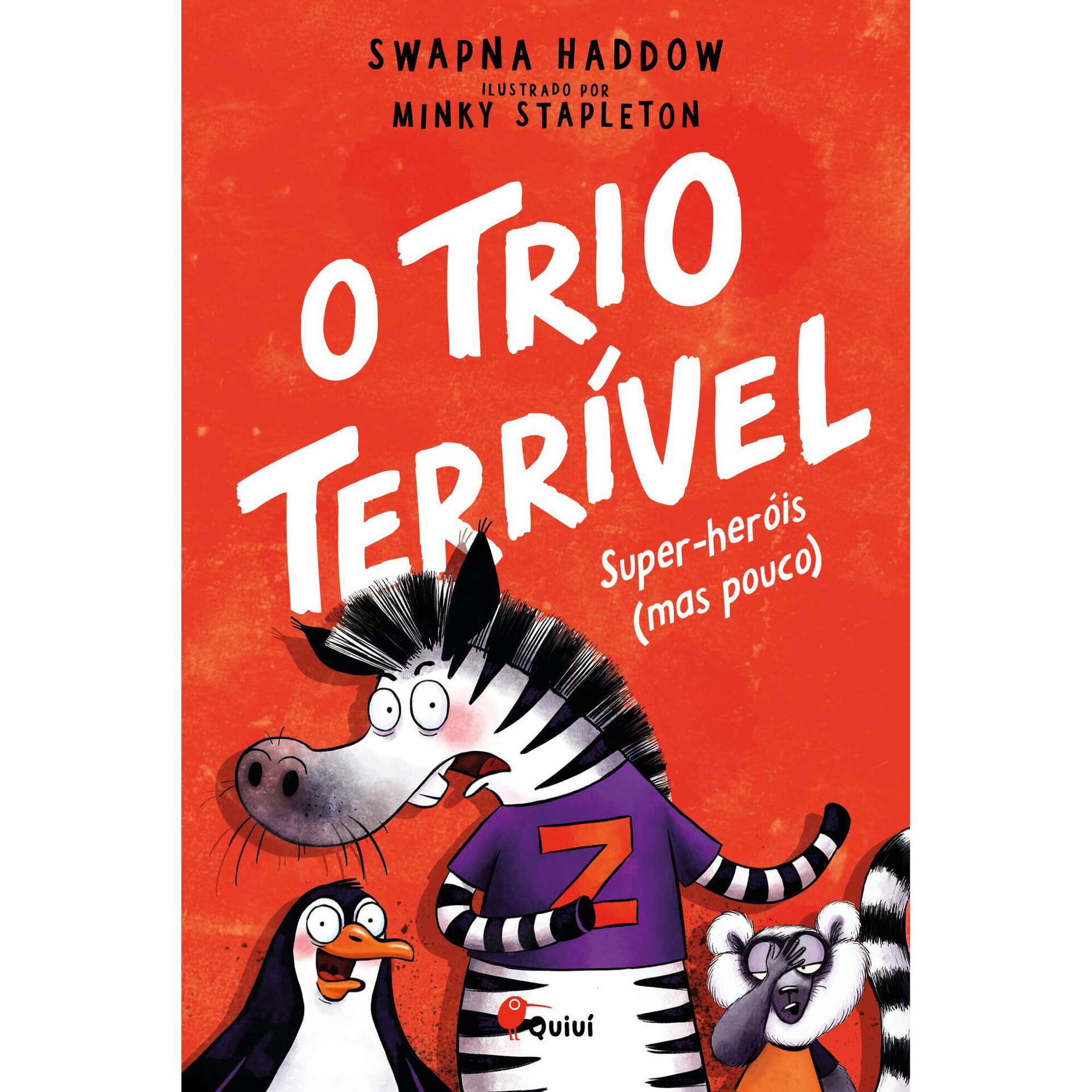 O Trio Terr&iacute;vel N.&ordm; 1 - Super-her&oacute;is (Mas Pouco) de Swapna Haddow