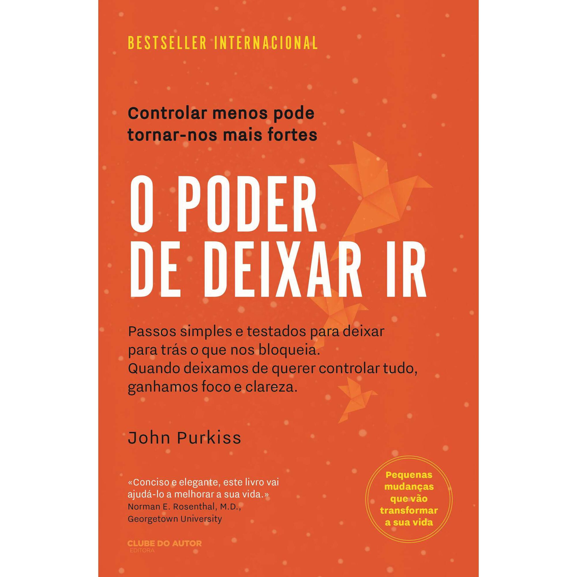 O Poder de Deixar Ir de John Purkiss