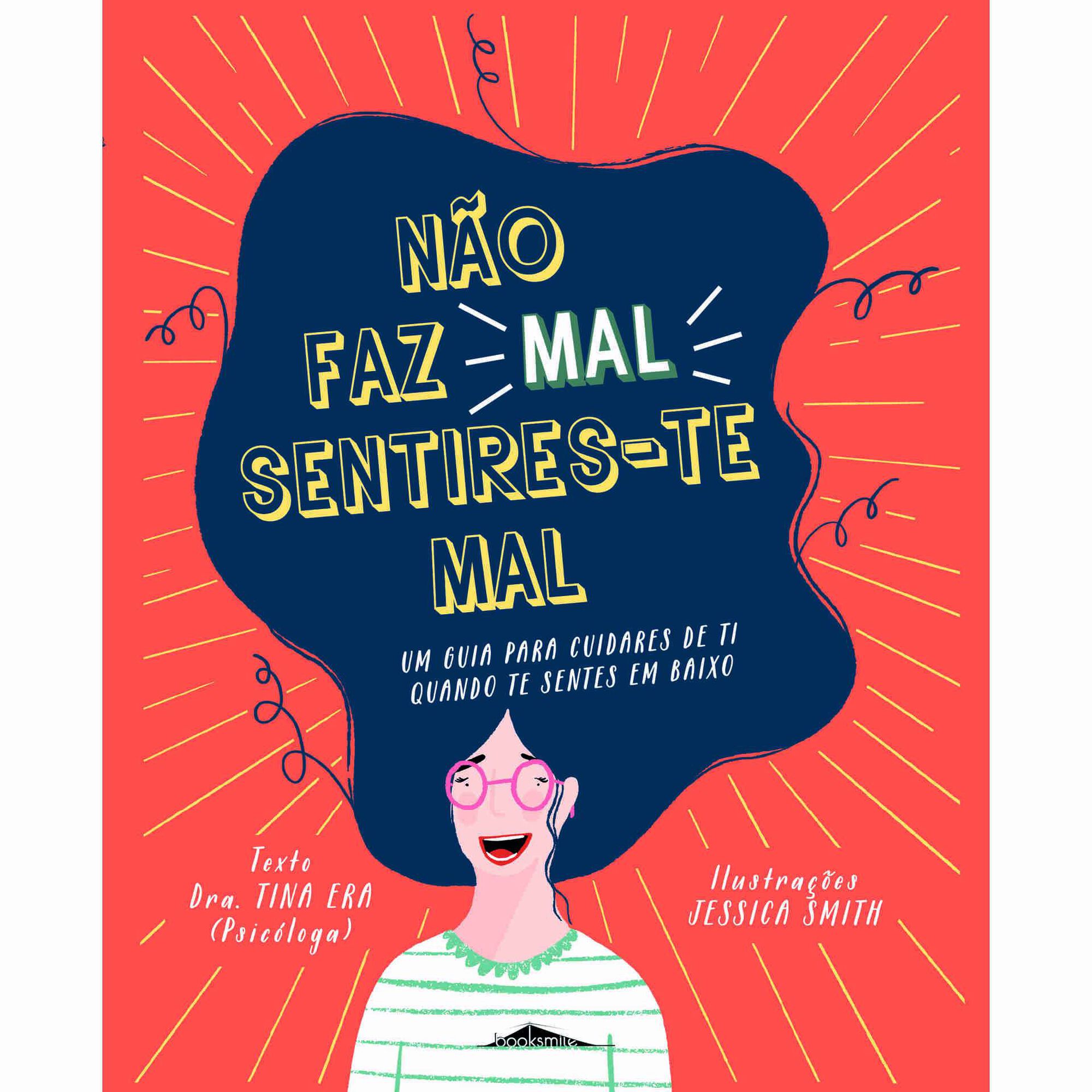 Não Faz Mal Sentires-Te Mal