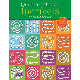 Quebra-cabe&ccedil;as Incr&iacute;veis para Resolver de Fiona Biggs