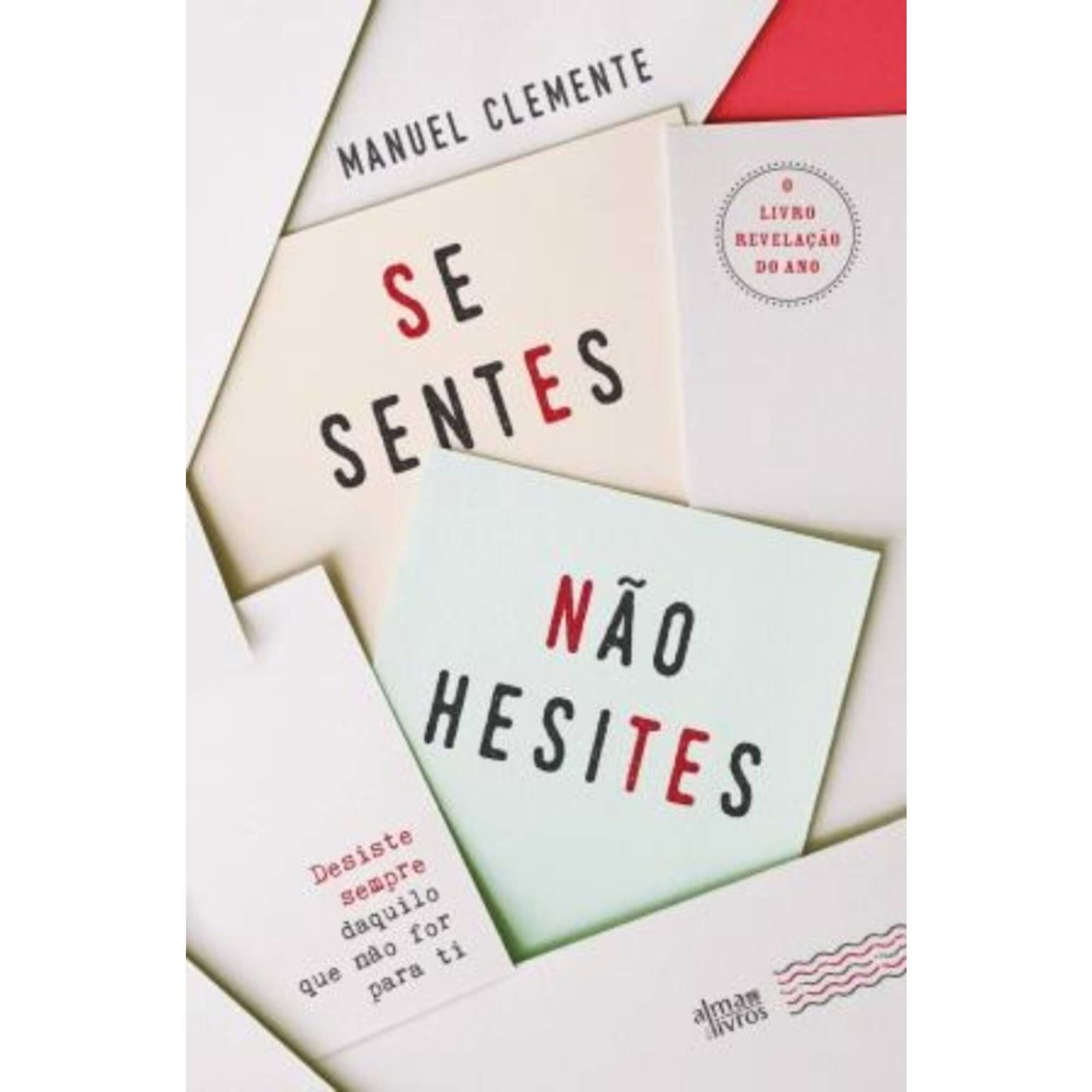 Se Sentes, N&atilde;o Hesites