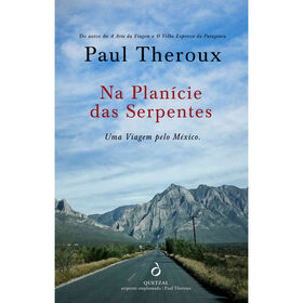 Na Plan&iacute;cie das Serpentes de Paul Theroux