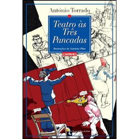 Teatro &agrave;s Tr&ecirc;s Pancadas de Ant&oacute;nio Torrado