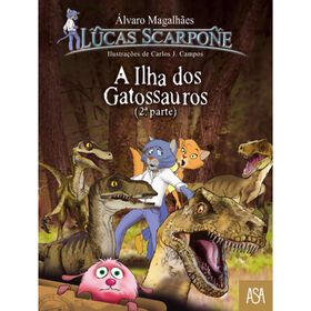 Lucas Scarpone - A Ilha dos Gatossauros (2&ordf; Parte) de Carlos J. Campos