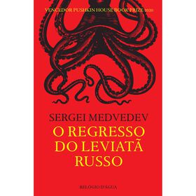 O Regresso do Leviat&atilde; Russo de Sergei Medvedev