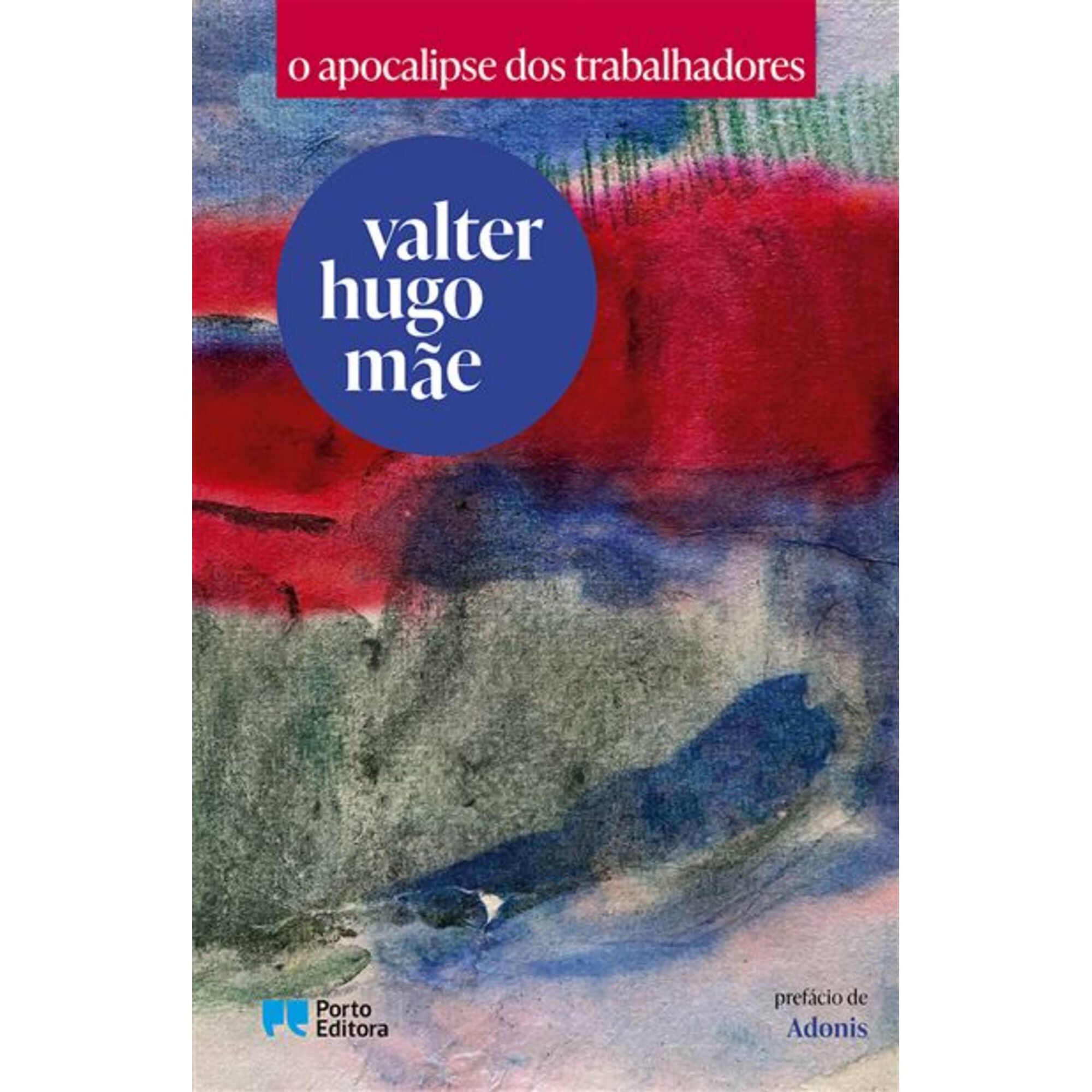 O Apocalipse dos Trabalhadores de Valter Hugo M&atilde;e