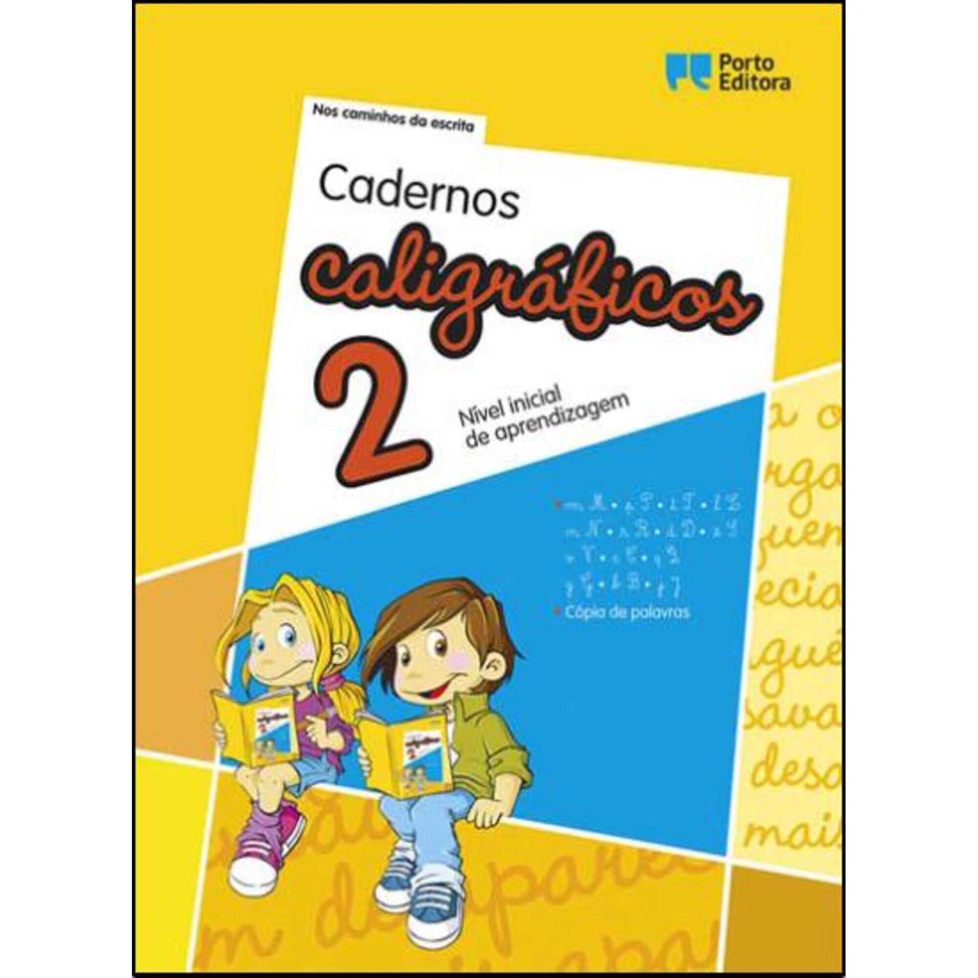 Cadernos Caligr&aacute;ficos 2 - N&iacute;vel inicial de aprendizagem de Porto Editora