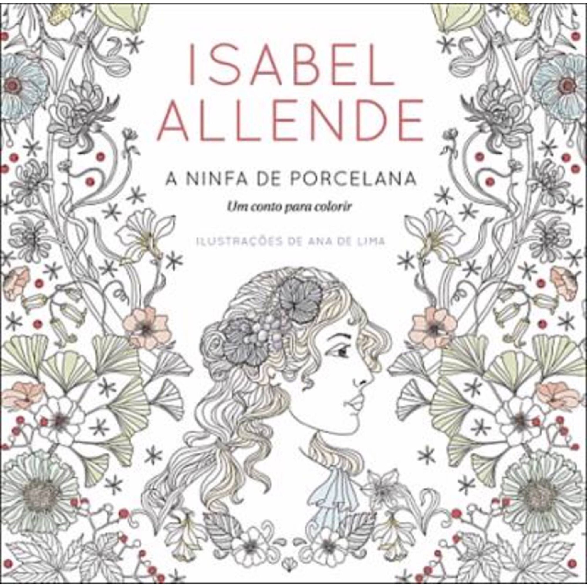 A Ninfa de Porcelana (Livro de Colorir) de Isabel Allende