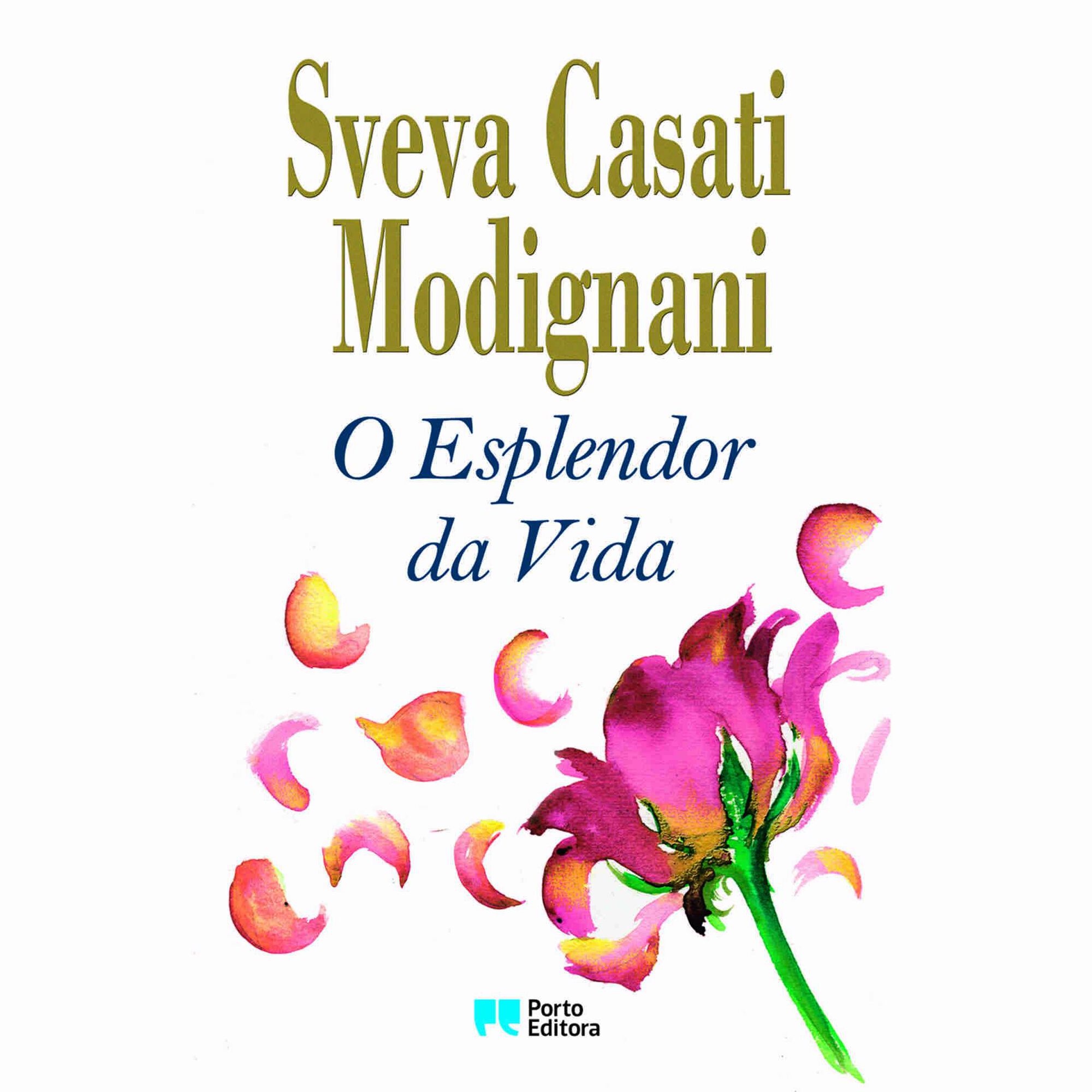O Esplendor da Vida de Sveva Casati Modignani