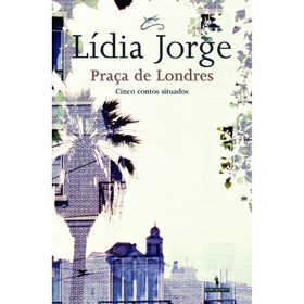 Pra&ccedil;a de Londres de L&iacute;dia Jorge