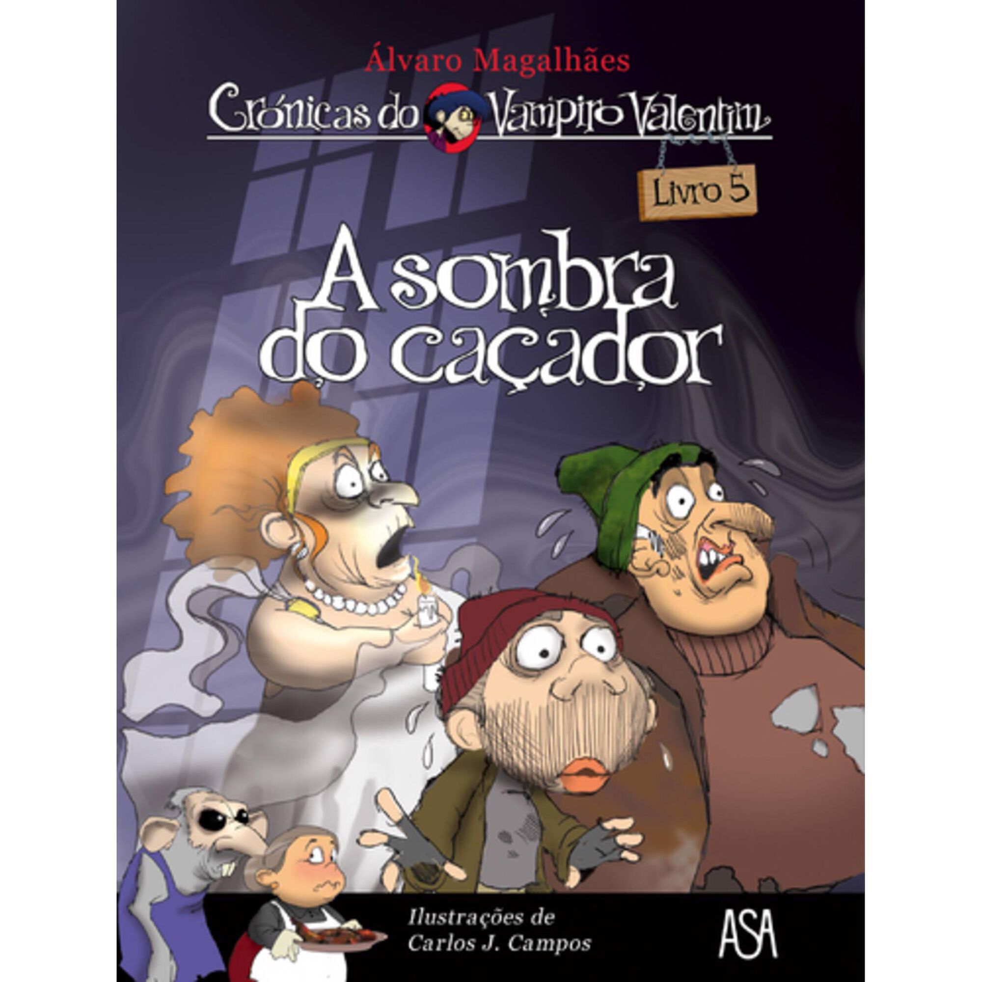 Cr&oacute;nicas do Vampiro Valentim N&ordm; 5 - A Sombra do Ca&ccedil;ador! de Carlos J. Campos