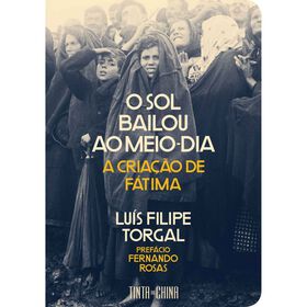 O Sol Bailou ao Meio-Dia de Lu&iacute;s Filipe Torgal