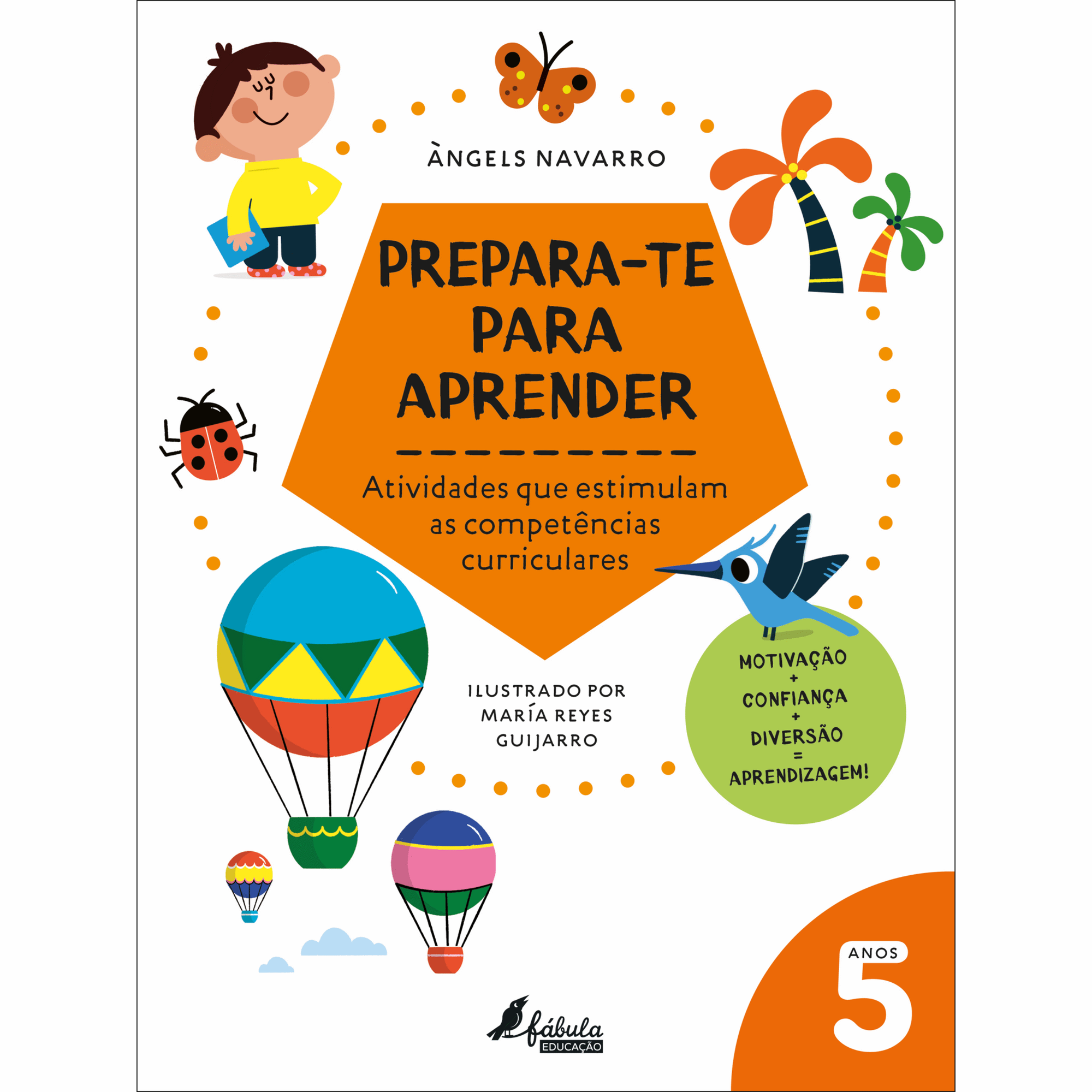Prepara-te para Aprender - 5 Anos Prepara-te para Aprender - 5 Anos