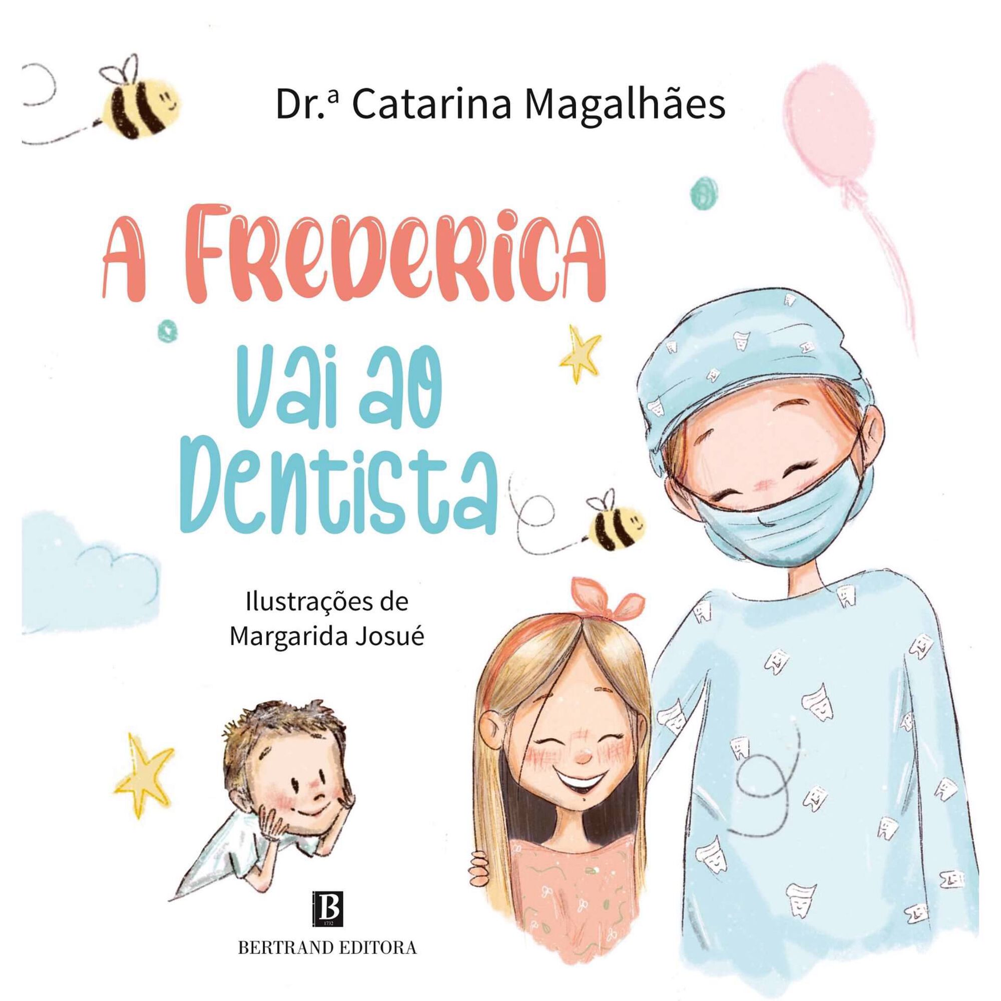A Frederica Vai ao Dentista de Dr.&ordf; Catarina Magalh&atilde;es