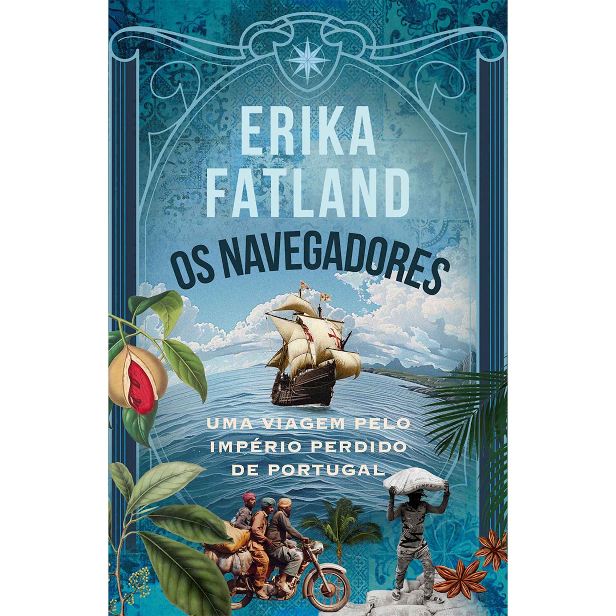 Os Navegadores de Erika Fatland