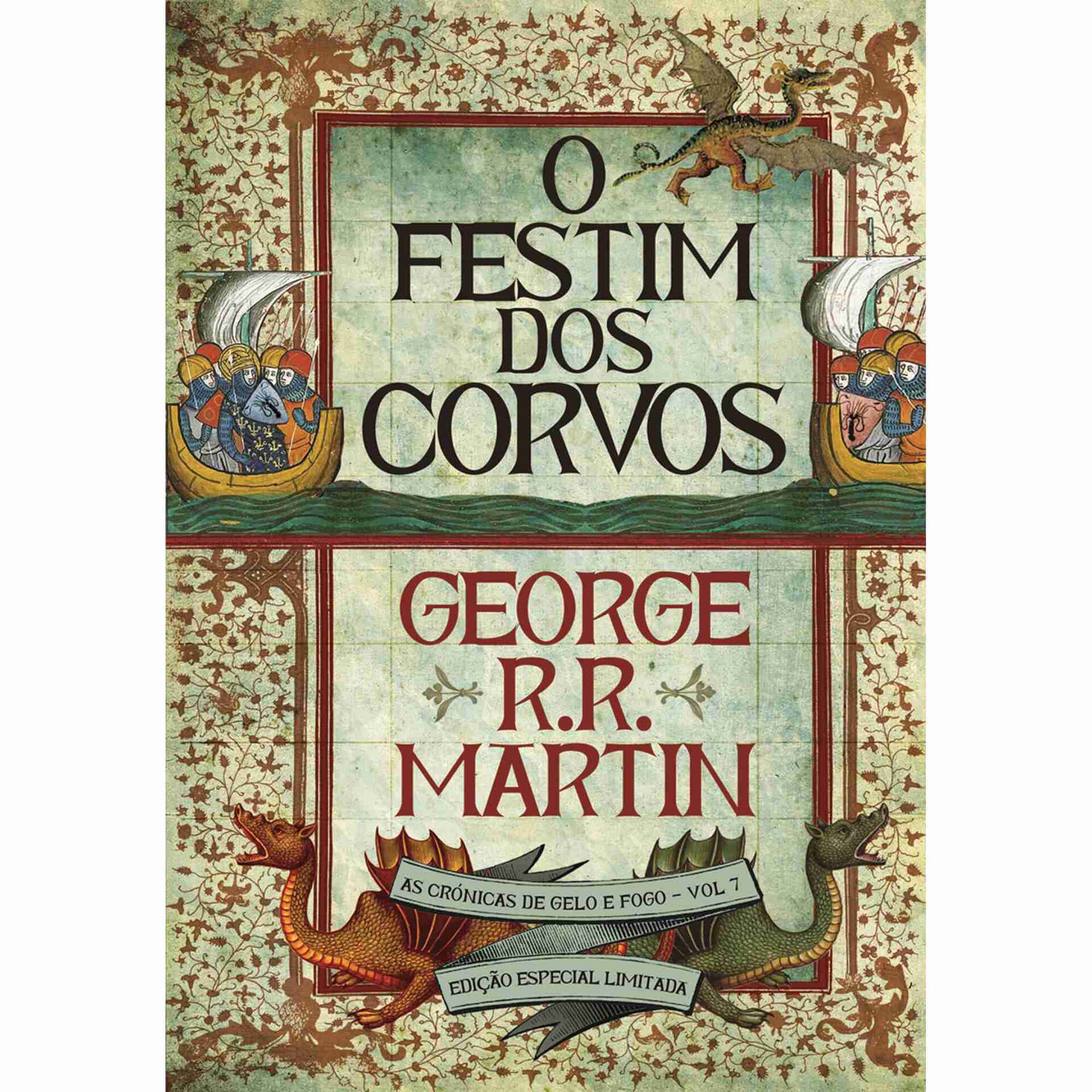 As Cr&oacute;nicas de Gelo e Fogo - O Festim dos Corvos (Livro 7) de George R. R. Martin