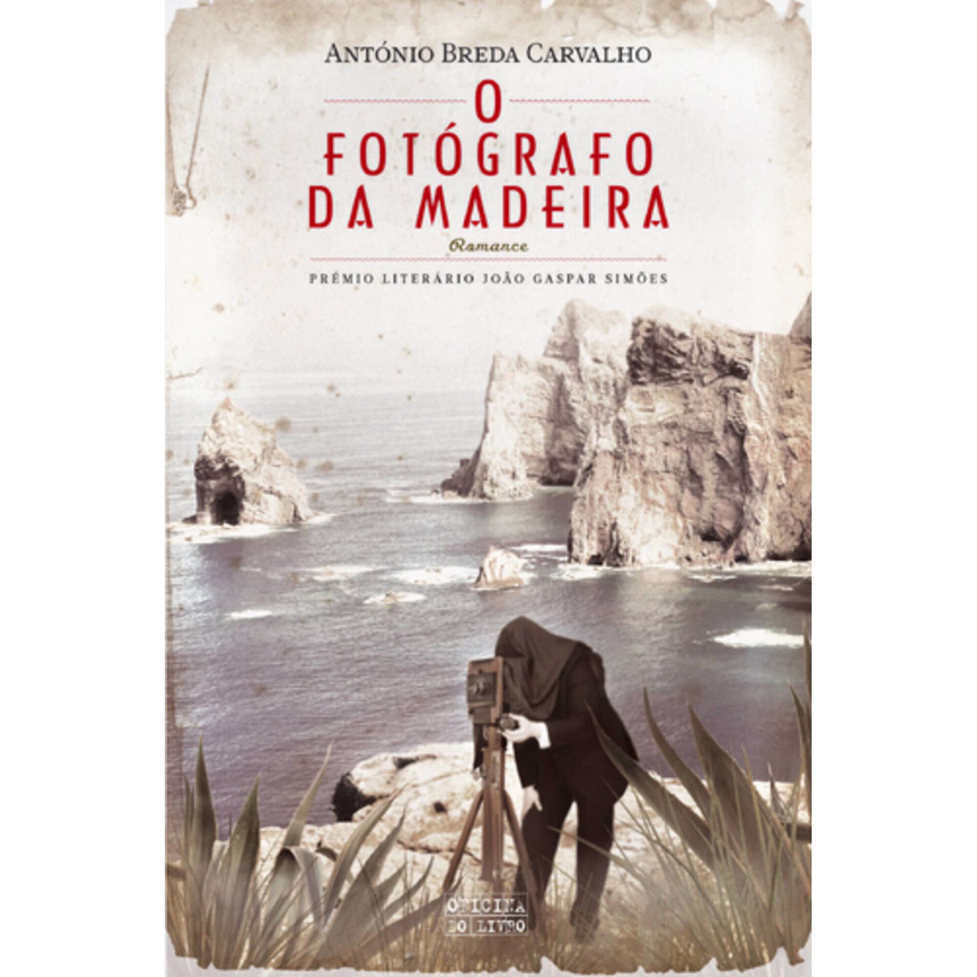 O Fot&oacute;grafo da Madeira de Ant&oacute;nio Breda Carvalho