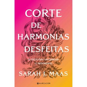 Corte de Harmonias Desfeitas (Livro 6) de Sarah J. Maas
