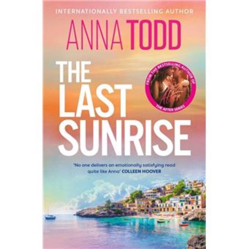 The Last Sunrise de Anna Todd