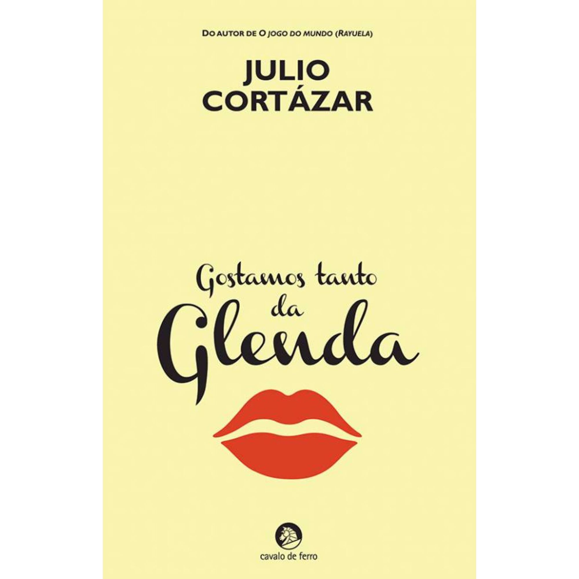 Gostamos Tanto da Glenda de Julio Cort&aacute;zar