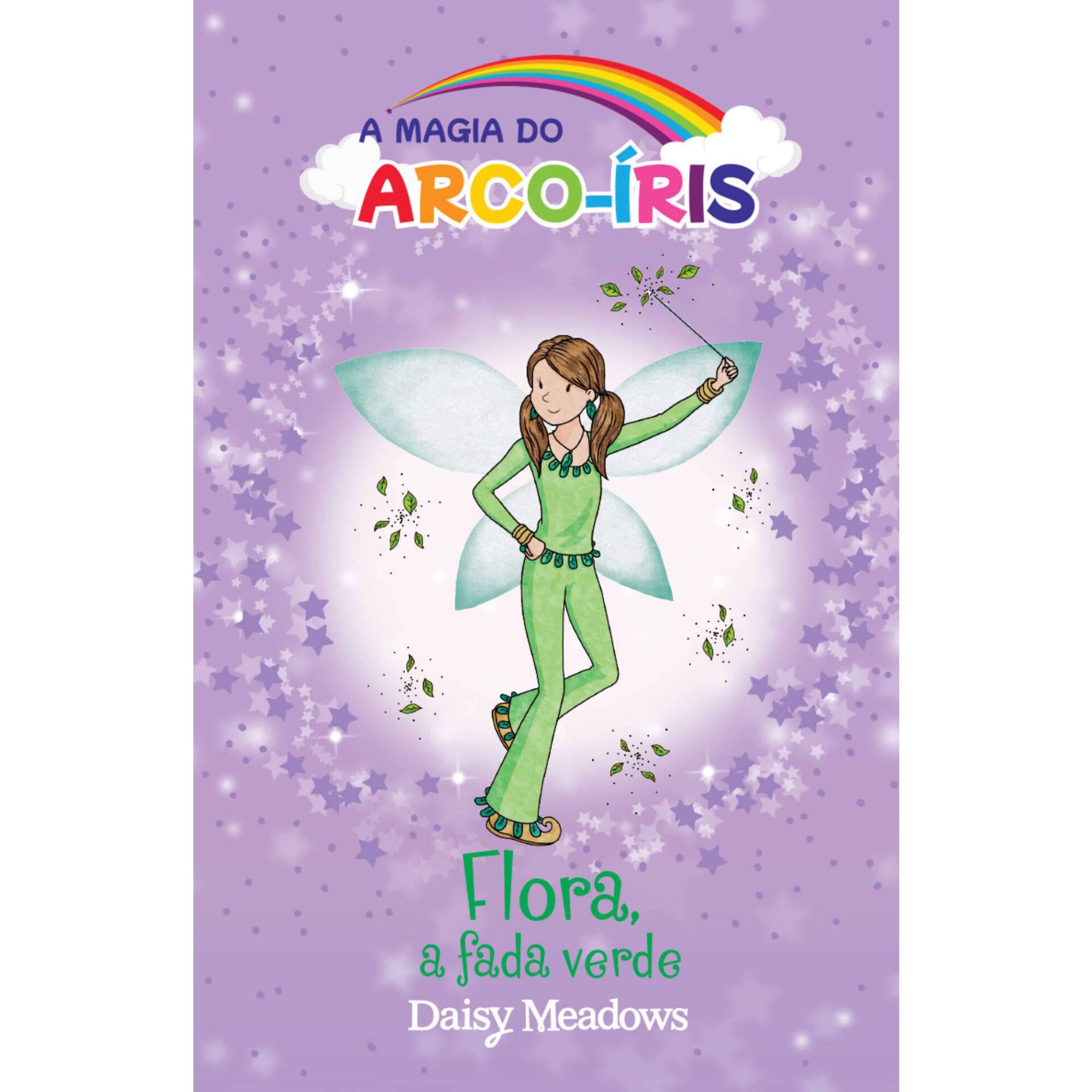 A Magia do Arco-&iacute;ris N&ordm; 4 - Flora, a Fada Verde de Daisy Meadows
