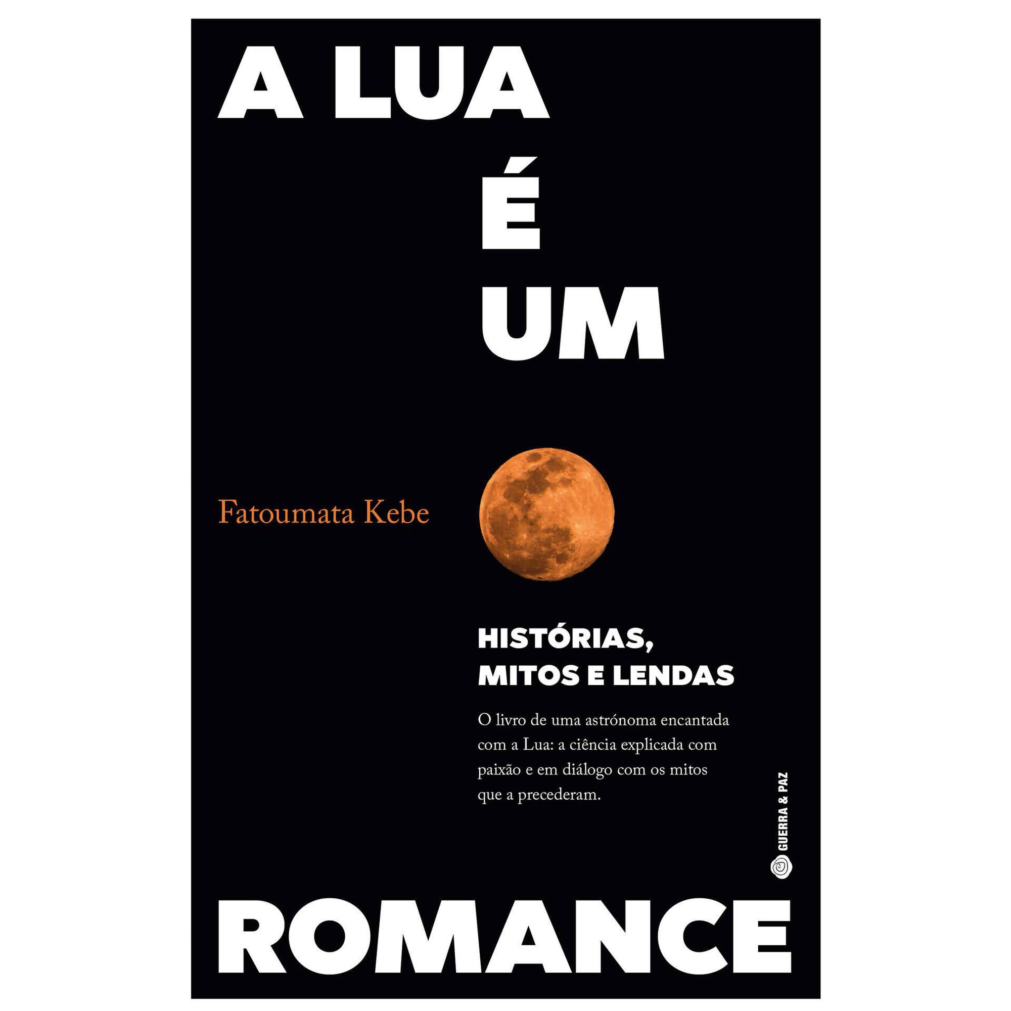 A Lua é um Romance A Lua é um Romance
