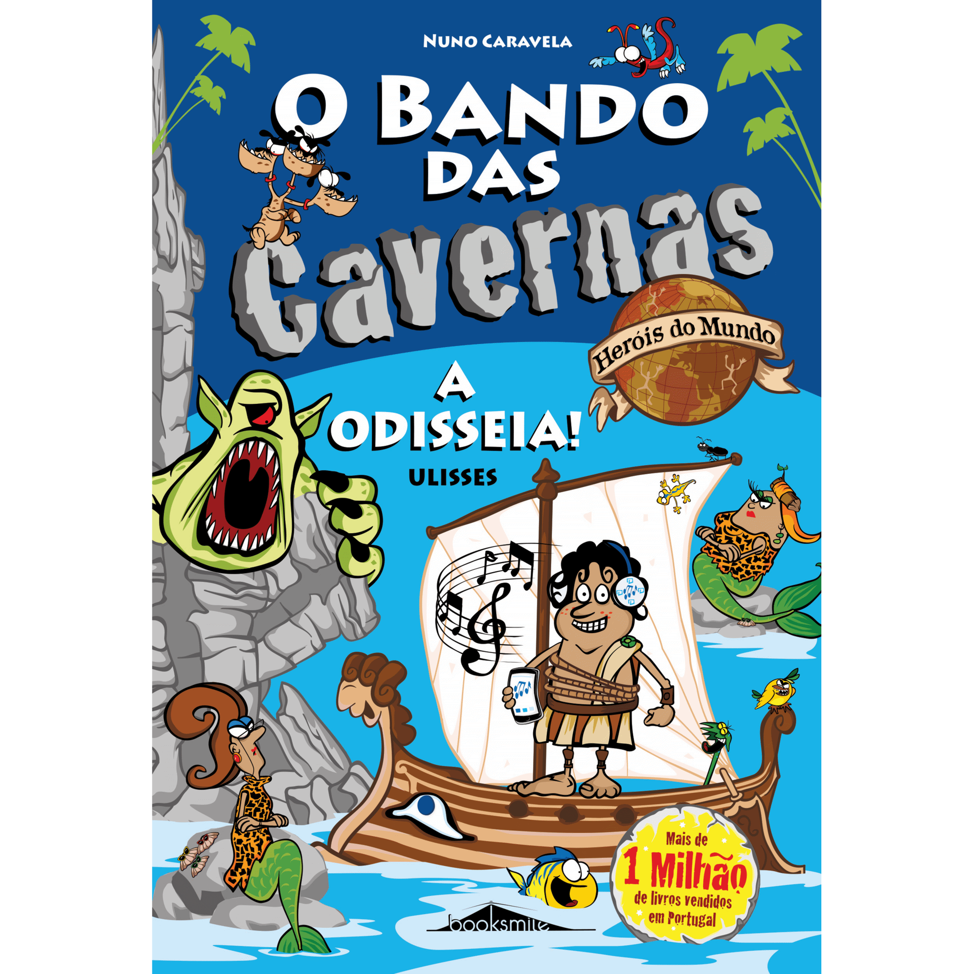 O Bando das Cavernas Heróis do Mundo Nº 12 - A Odisseia! Ulisses