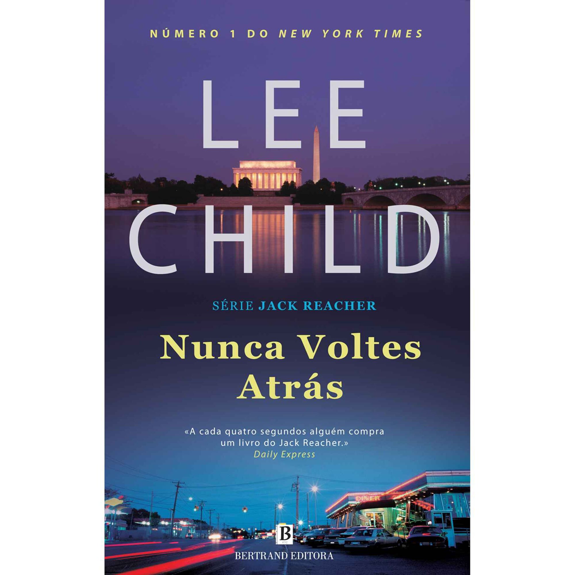Nunca Voltes Atr&aacute;s de Lee Child